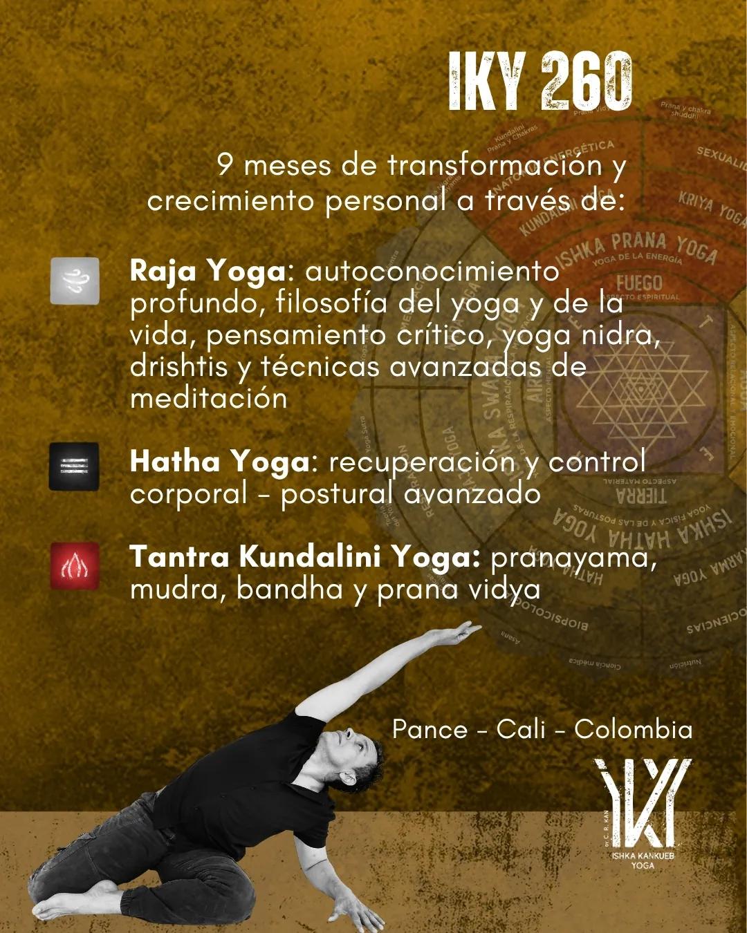 IKY 260: Raja Yoga, Hatha Yoga y Tantra Kundalini Yoga